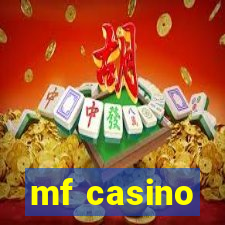 mf casino